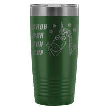 Shuh Duh Fuh 20oz Tumbler