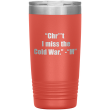 I miss the cold war 20oz