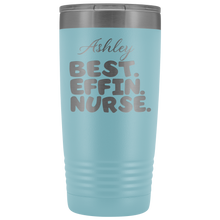BEST EFFIN NURSE SAMPLE 20oz