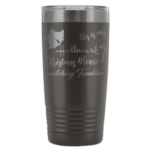 This is my Hallmark Christmas Movie Watching Tumbler 20oz