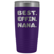 Best Effin Nana 20oz