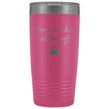Sorry I’m late I needed coffee
