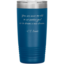You are never too old 20oz