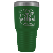 Saint Patricks Make St Patricks day great again 30oz Tumbler