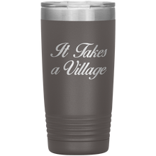 It Takes a Village 20 oz