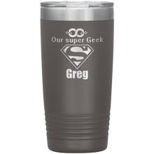 Our Super Geek Greg 20oz