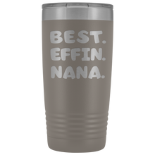 Best Effin Nana 20oz
