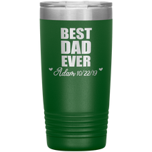 Best Dad Ever custom names 13 colors 20oz