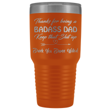 Badass Dad 30oz Drink Yer Damn Water!