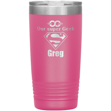 Our Super Geek Greg 20oz