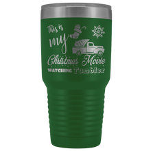My Christmas Movie watching Tumbler 2019 30 oz