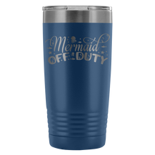 Mermaid off duty 20oz Tumbler
