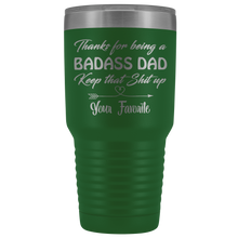 Badass Dad 30oz Your Favorite