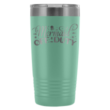 Mermaid off duty 20oz Tumbler
