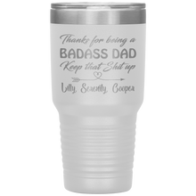 Badass Dad Lilly, Serenity, Cooper 13 colors 30oz
