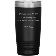 You are never too old 20oz