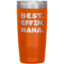 Best Effin Nana 13 colors 30oz