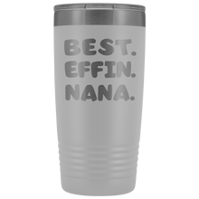 Best Effin Nana 20oz