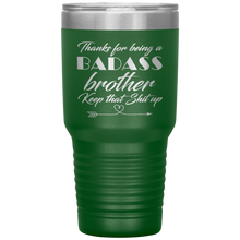 Badass brother 13 colors 30oz