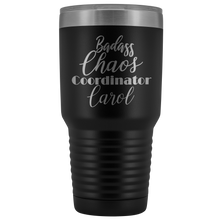 Badass Chaos Coordinator Carol 30oz
