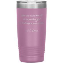 You are never too old 20oz