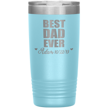 Best Dad Ever custom names 13 colors 20oz