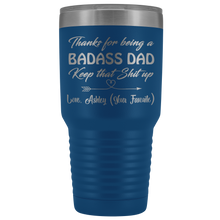Badass Dad 30oz Love, Ashley (Your Favorite)