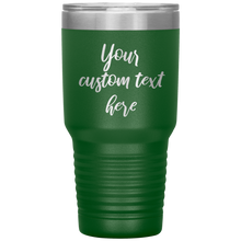 Custom Text  30 oz 13 colors