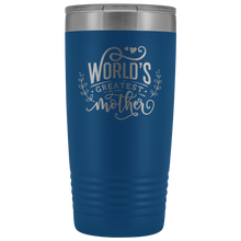 Mothers day2 Worlds greatest mother 20oz Tumbler