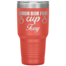 Shuh Duh Fuh Cup custom name 13 colors 30oz