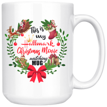 This is my Hallmark Christmas Movie Watching Mug 15oz