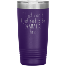 I will get over it Final Version 20oz