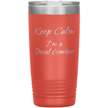 Keep Calm I'm a Social Worker 20oz
