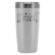 Mermaid off duty 20oz Tumbler