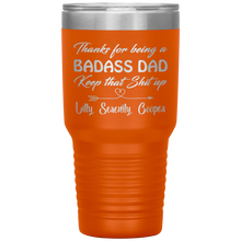 Badass Dad Lilly, Serenity, Cooper 13 colors 30oz