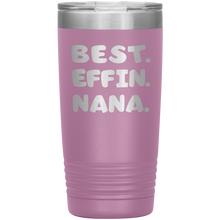 Best Effin Nana 13 colors 30oz