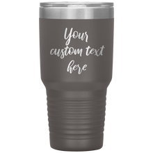 Custom Text  30 oz 13 colors