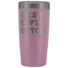 Best Effin Bitch 20oz