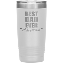 Best Dad Ever custom names 13 colors 20oz
