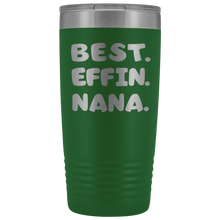Best Effin Nana 20oz