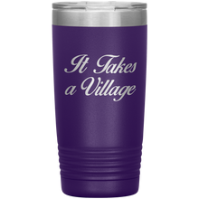 It Takes a Village 20 oz