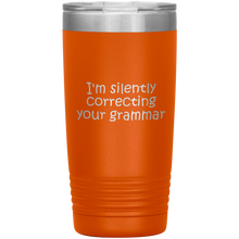I'm silently correcting your grammar 20 oz