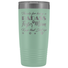 Badass Foster Mom 20oz