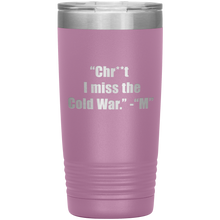 I miss the cold war 20oz
