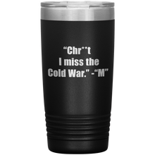 I miss the cold war 20oz