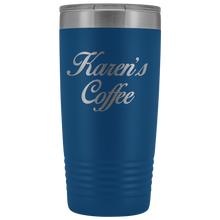 Karens Coffee no extra design 20oz