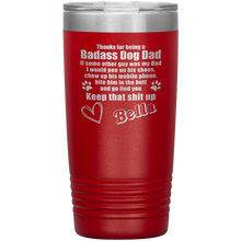 Badass Dog Dad 13 colors 20oz