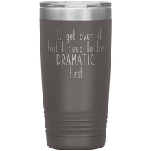 I will get over it paper daisy font 20oz