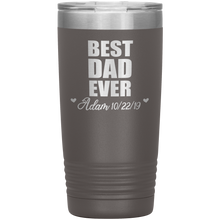 Best Dad Ever custom names 13 colors 20oz