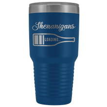 Saint Patricks Shenanigans loading 30oz Tumbler